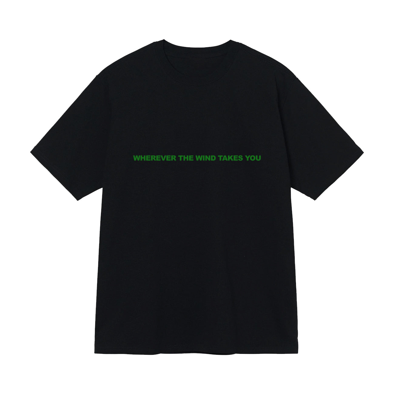 "WHEREVER THE WIND TAKES YOU" T-SHIRT (BLACK)