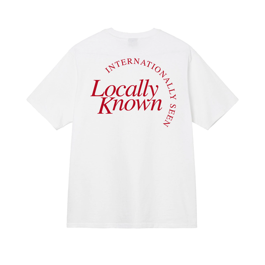 “Locally know, Internationally Seen” T-Shirt